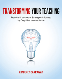 Omslagafbeelding: Transforming Your Teaching: Practical Classroom Strategies Informed by Cognitive Neuroscience 9780393706314