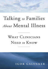 Imagen de portada: Talking to Families about Mental Illness: What Clinicians Need to Know 9780393706000