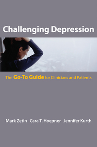 Titelbild: Challenging Depression: The Go-To Guide for Clinicians and Patients (Go-To Guides for Mental Health) 9780393706109