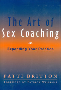 Cover image: The Art of Sex Coaching: Expanding Your Practice 9780393704518