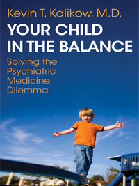 Titelbild: Your Child in the Balance: Solving the Psychiatric Medicine Dilemma 9780393706604