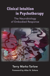 Cover image: Clinical Intuition in Psychotherapy: The Neurobiology of Embodied Response 9781324082156