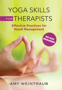 Omslagafbeelding: Yoga Skills for Therapists: Effective Practices for Mood Management 9780393707175