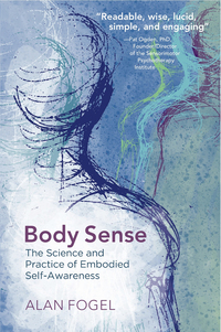 Titelbild: The Psychophysiology of Self-Awareness: Rediscovering the Lost Art of Body Sense 9780393708660