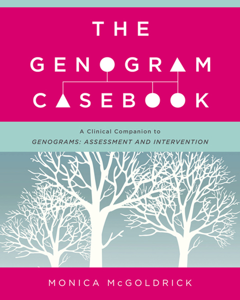 The Genogram Casebook: A Clinical Companion to Genograms: Assessment and Intervention - FULL INSTANT DOWNLOAD | PDF DOCX EPUB
