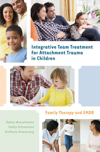Imagen de portada: Integrative Team Treatment for Attachment Trauma in Children: Family Therapy and EMDR 9780393708189