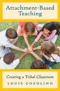 Immagine di copertina: Attachment-Based Teaching: Creating a Tribal Classroom (The Norton Series on the Social Neuroscience of Education) 9780393709049