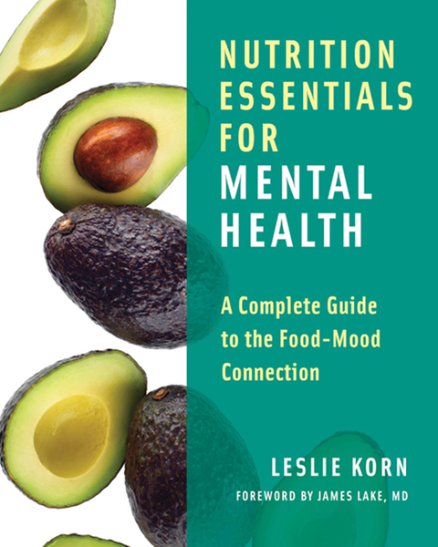 Nutrition Essentials for Mental Health: A Complete Guide to the Food-Mood Connection - FULL INSTANT DOWNLOAD | PDF DOCX EPUB