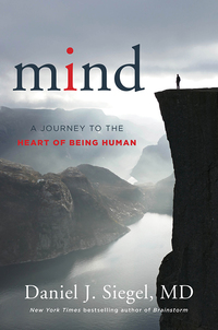 Omslagafbeelding: Mind: A Journey to the Heart of Being Human (Norton Series on Interpersonal Neurobiology) 9780393710533