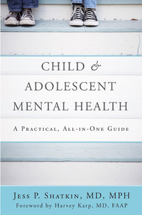 Cover image: Child & Adolescent Mental Health: A Practical, All-in-One Guide 9780393710601