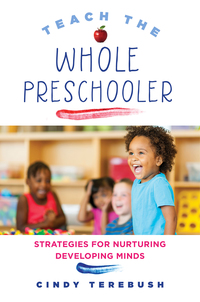 Imagen de portada: Teach the Whole Preschooler: Strategies for Nurturing Developing Minds 9780393711547