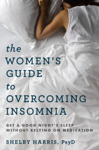 Imagen de portada: The Women's Guide to Overcoming Insomnia: Get a Good Night's Sleep Without Relying on Medication 9780393711615