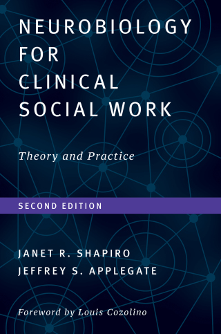 صورة الغلاف: Neurobiology For Clinical Social Work: Theory and Practice (Norton Series on Interpersonal Neurobiology) 2nd edition 9780393711646