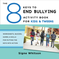 Omslagafbeelding: The 8 Keys to End Bullying Activity Book for Kids & Tweens: Worksheets, Quizzes, Games, & Skills for Putting the Keys Into Action (8 Keys to Mental Health) 1st edition 9780393711806