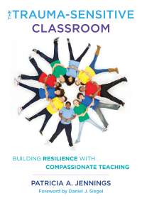 Omslagafbeelding: The Trauma-Sensitive Classroom: Building Resilience with Compassionate Teaching 9780393711868