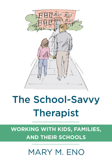 The School-Savvy Therapist: Working with Kids, Families and their Schools - FULL INSTANT DOWNLOAD | PDF DOCX EPUB