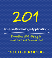 Cover image: 201 Positive Psychology Applications: Promoting Well-Being in Individuals and Communities 9780393712209
