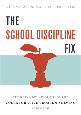 Omslagafbeelding: The School Discipline Fix: Changing Behavior Using the Collaborative Problem Solving Approach 9780393712308