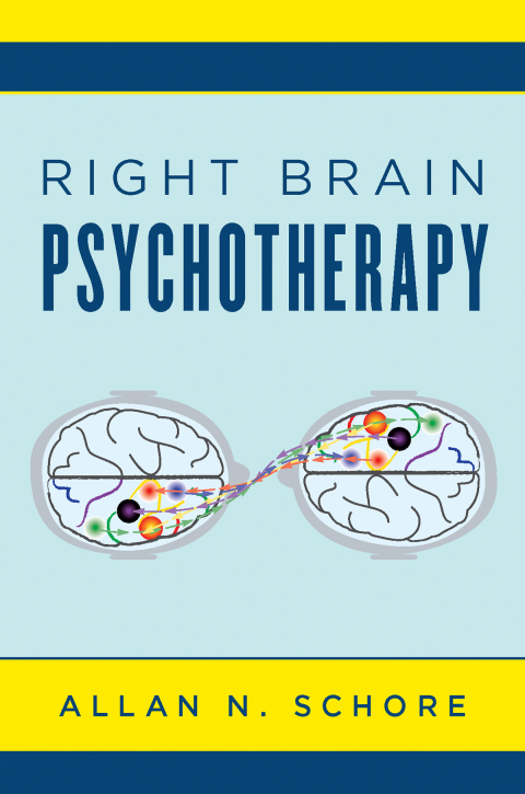 Right Brain Psychotherapy (Norton Series on Interpersonal Neurobiology) - FULL INSTANT DOWNLOAD | PDF DOCX EPUB