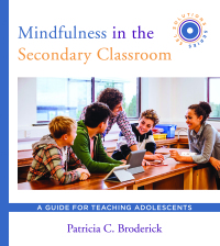 Cover image: Mindfulness in the Secondary Classroom: A Guide for Teaching Adolescents (SEL Solutions Series) (Social and Emotional Learning Solutions) 9780393713138