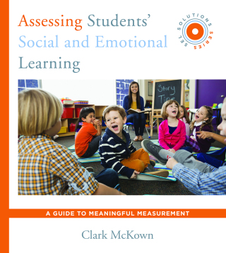 Omslagafbeelding: Assessing Students' Social and Emotional Learning: A Guide to Meaningful Measurement (SEL Solutions Series) (Social and Emotional Learning Solutions) 9780393713350