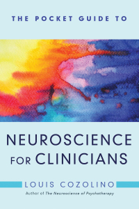 表紙画像: The Pocket Guide to Neuroscience for Clinicians (Norton Series on Interpersonal Neurobiology) 9780393713374