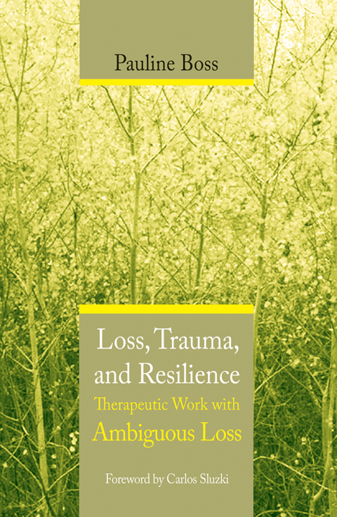 Loss, Trauma, and Resilience: Therapeutic Work With Ambiguous Loss - FULL INSTANT DOWNLOAD | PDF DOCX EPUB