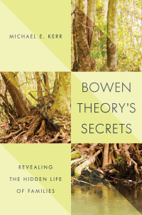 Immagine di copertina: Bowen Theory's Secrets: Revealing the Hidden Life of Families 9781324052647