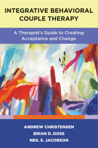 Cover image: Integrative Behavioral Couple Therapy: A Therapist's Guide to Creating Acceptance and Change 2nd edition 9780393713633