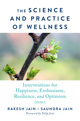 Cover image: The Science and Practice of Wellness: Interventions for Happiness, Enthusiasm, Resilience, and Optimism (HERO) 9780393713657