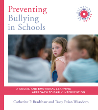 Cover image: Preventing Bullying in Schools: A Social and Emotional Learning Approach to Prevention and Early Intervention (SEL Solutions Series) (Social and Emotional Learning Solutions) 1st edition 9780393713718