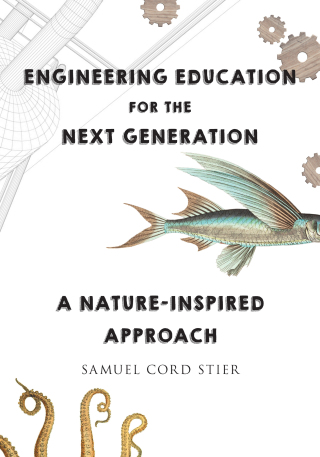 Cover image: Engineering Education for the Next Generation: A Nature-Inspired Approach 9780393713770