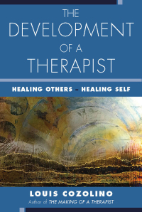 Omslagafbeelding: The Development of a Therapist: Healing Others - Healing Self 9780393713954
