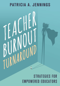 Cover image: Teacher Burnout Turnaround: Strategies for Empowered Educators 9780393714258