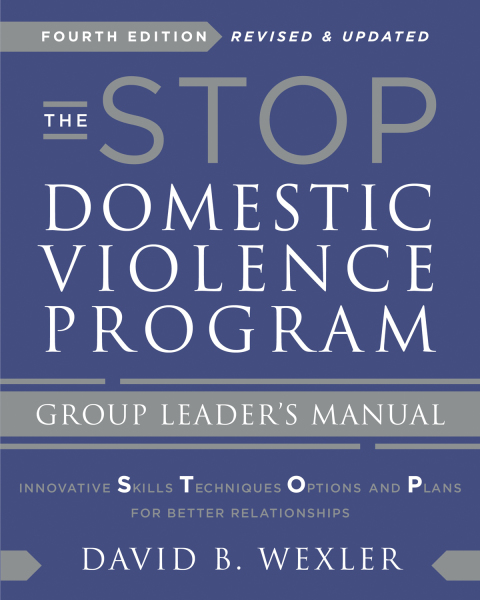 The STOP Domestic Violence Program: Group Leader's Manual, 4th Edition - FULL INSTANT DOWNLOAD | PDF DOCX EPUB
