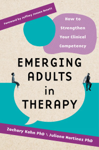 Cover image: Emerging Adults in Therapy: How to Strengthen Your Clinical Competency 9780393714982