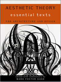 Immagine di copertina: Aesthetic Theory: Essential Texts for Architecture and Design 9780393733495