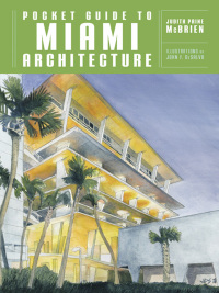 Cover image: Pocket Guide to Miami Architecture (Norton Pocket Guides) 9780393733068
