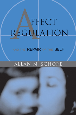 Cover image: Affect Regulation and the Repair of the Self 9780393704075