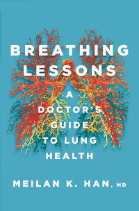 Cover image: Breathing Lessons: A Doctor's Guide to Lung Health 9781324065906