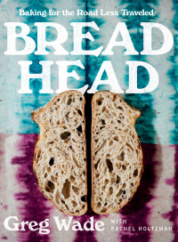 Imagen de portada: Bread Head: Baking for the Road Less Traveled 9780393866742
