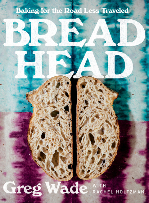 Bread Head: Baking for the Road Less Traveled - FULL INSTANT DOWNLOAD | PDF DOCX EPUB