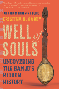 Imagen de portada: Well of Souls: Uncovering the Banjo's Hidden History 9780393866803