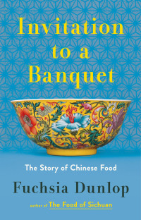表紙画像: Invitation to a Banquet: The Story of Chinese Food 1st edition 9780393867138