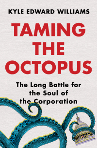 Cover image: Taming the Octopus: The Long Battle for the Soul of the Corporation 1st edition 9780393867237