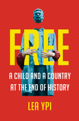 صورة الغلاف: Free: Coming of Age at the End of History 9781324050292