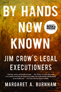 Cover image: By Hands Now Known: Jim Crow's Legal Executioners 9780393867855