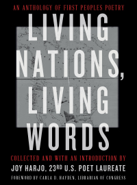 Omslagafbeelding: Living Nations, Living Words: An Anthology of First Peoples Poetry 9780393867916