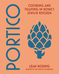 Omslagafbeelding: Portico: Cooking and Feasting in Rome's Jewish Kitchen 1st edition 9780393868012