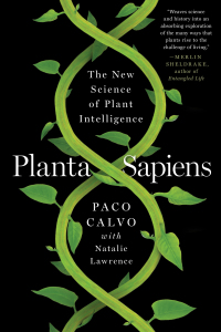Cover image: Planta Sapiens: The New Science of Plant Intelligence 9781324074618
